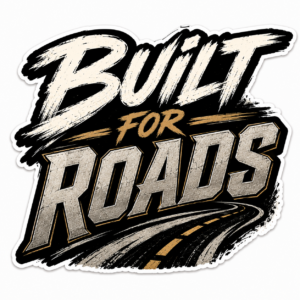 "BUILT FOR ROADS"STICKER FOR BIKE RIDERS