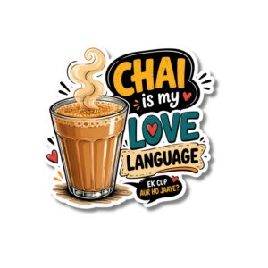 "CHAI IS MY LOVE LANGUAGE"STICKER