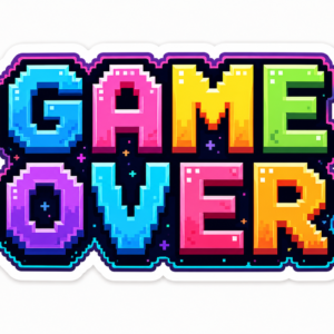 "GAME OVER"STICKER