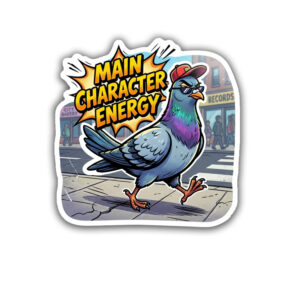 "MAIN CHARACTER ENERGY"STICKER