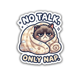 "NO TALK ONLY NAP"STICKER
