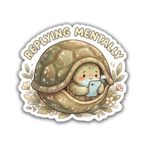 "REPLYING MENTALLY"STICKER
