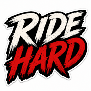 "RIDE HARD"STICKER FOR BIKE RIDERS