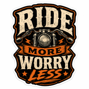 "RIDE MORE WORRY LESS"STICKER FOR BIKE RIDERS