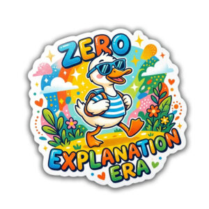 "ZERO EXPLANATION ERA "STICKER
