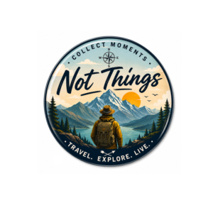 "COLLECT MOMENTS NOT THINGS " 58 MM ROUND FRIDGE MAGNET