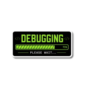 "DEBUGGING PLEASE WAIT"STICKER