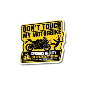"DONT TOUCH MY MOTORBIKE"STICKER