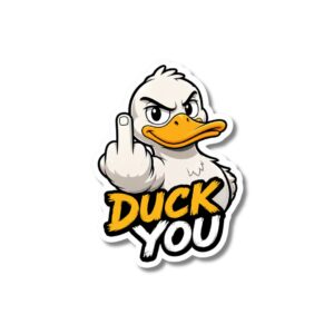 "DUCK YOU"STICKER