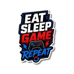 "EAT SLEEP GAME REPEAT"STICKER