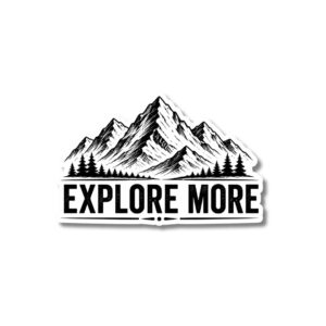 "EXPLORE MORE"STICKER
