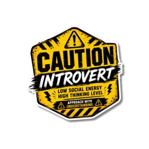 "INTROVERT"STICKER
