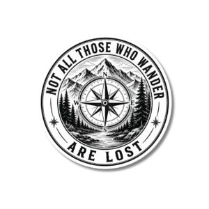 "NOT ALL THOSE WHO WANDER ARE LOST 2" STICKER