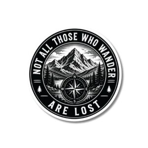 "NOT ALL THOSE WHO WANDER ARE LOST" STICKER