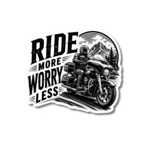 "RIDE MORE WORRY LESS" STICKER
