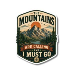 "THE MOUNTAINS ARE CALLING 2"STICKER