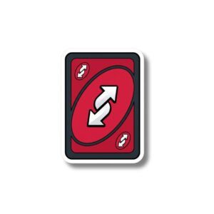 "UNO REVERSE"STICKER
