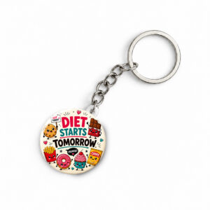 "DIET STARTS TOMORROW" ROUND 44 MM/58 MM KEYCHAIN