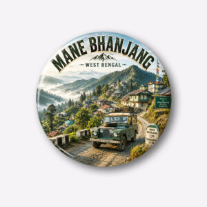 "MANE BHANJANG"58 MM ROUND FRIDGE MAGNET